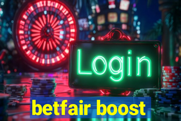 betfair boost